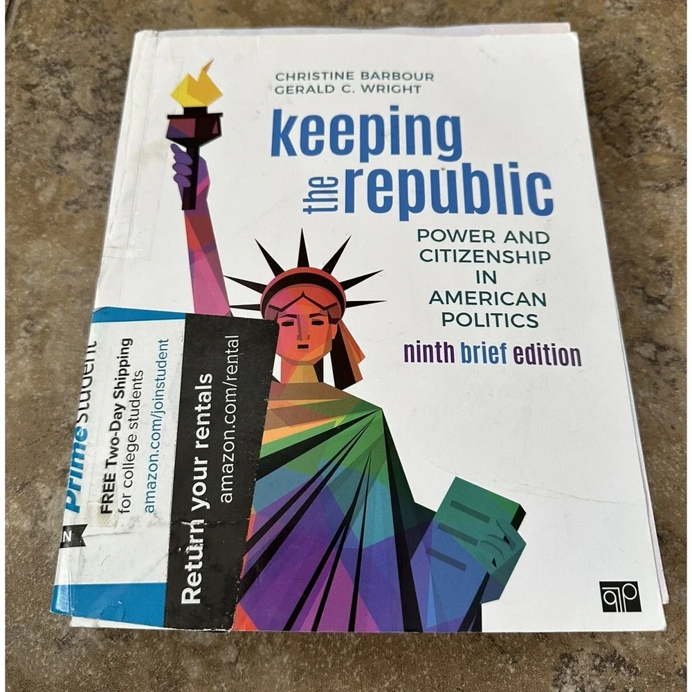 Keeping the Republic: Power and Citizenship in American Politics - Brief Edition